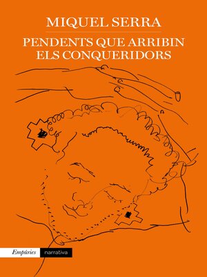 cover image of Pendents que arribin els conqueridors